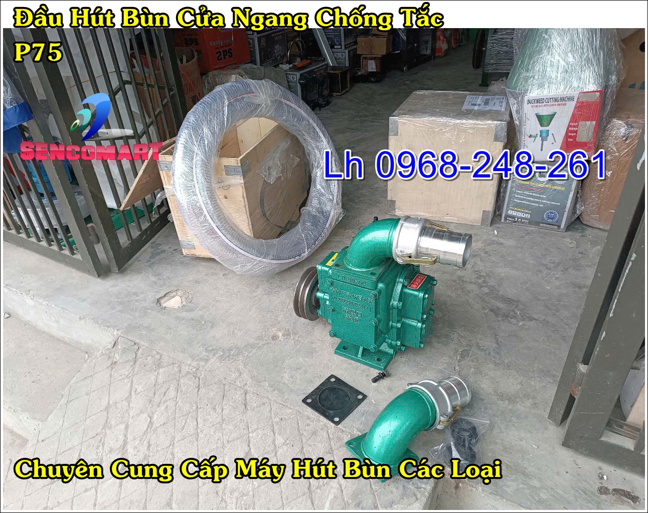 ĐẦU BƠM HÚT BÙN ĐẶC CỬA NGANG CHỐNG TẮC HỌNG 75